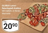 Aktuelle Lamm Angebote bei GLOBUS in Rostock Aktuelles Lammfleischspieß Arabica Angebot bei GLOBUS in Rostock ab 20,90 €