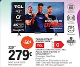 Tv qled 43t7b 43" (pouces) 108cm - Tcl à 279,00 € dans le catalogue E.Leclerc