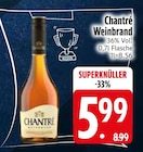 Weinbrand Angebote von Chantré bei EDEKA Kaufbeuren für 5,99 €