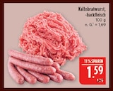 Kalbsbratwurst, -hackfleisch im Angebot bei Marktkauf in Hof Kalbsbratwurst, -hackfleisch Angebote bei Marktkauf Hof für 1,59 €