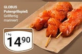 Putengrillspieß Angebote von Globus bei GLOBUS Neuwied für 14,90 €