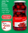 Sauerkirschen Angebote von Jeden Tag bei GLOBUS Siegen für 2,99 €