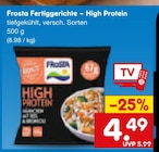 Fertiggerichte – High Protein im Angebot bei Netto Marken-Discount in Kempten Fertiggerichte – High Protein Angebote von Frosta bei Netto Marken-Discount Kempten für 4,49 €