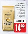 Espresso oder Crema d’Oro von Dallmayr für 14,99 € bei EDEKA im Angebot Espresso oder Crema d’Oro von Dallmayr im aktuellen EDEKA Prospekt
