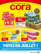 Catalogue Supermarchés Cora en cours à Guichen et alentours, "GROS VOLUMES = PETITS PRIX", 46 pages, 26/04/2024 - 11/05/2024