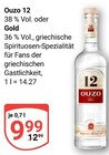 Ouzo 12 oder Gold im Angebot bei GLOBUS in Gera Ouzo 12 oder Gold Angebote von Ouzo bei GLOBUS Gera für 9,99 €