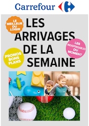 Catalogue Carrefour à Lattes cette semaine, valable du 02/12/2024 au 30/08/2025 Prospectus Carrefour à Lattes, "LES ARRIVAGES DE LA SEMAINE", 1 page de promos valables du 02/12/2024 au 30/08/2025
