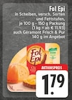 Fol Epi in Scheiben bei EDEKA im Moers Prospekt für 1,79 €