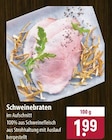 Schweinebraten im Angebot bei famila Nordost in Pinneberg Schweinebraten Angebote bei famila Nordost Pinneberg für 1,99 €