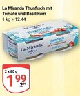 Thunfisch mit Tomate und Basilikum Angebote von La Miranda bei GLOBUS Homburg für 1,99 €