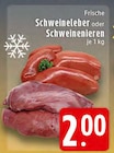 EDEKA Stolberg - Schweineleber Angebot im Prospekt Schweineleber bei EDEKA im Stolberg Prospekt für 2,00 €