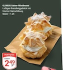 Aktuelle Sahne Angebote bei GLOBUS in Bochum Aktuelles Sahne-Windbeutel Angebot bei GLOBUS in Bochum ab 2,49 €
