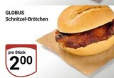 Aktuelles Schnitzel-Brötchen Angebot bei GLOBUS in Krefeld ab 2,00 €
