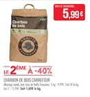 Charbon de bois - Carrefour - Supermarchés Match à Lys-lez-Lannoy Charbon de bois - Carrefour en promo chez Supermarchés Match Lys-lez-Lannoy à 5,99 €