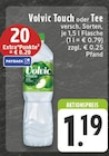Touch im Angebot bei E center in Krefeld Touch Angebote von Volvic bei E center Krefeld für 1,19 €
