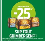 -25% remise immédiate sur tout GRIMBERGEN à Intermarché dans Laharie