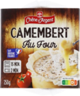 Camembert au four - Chêne d'Argent en promo chez Lidl La Rochelle à 2,99 €