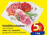 famila Nordost - Holzfällerscheiben Angebot im Prospekt Holzfällerscheiben bei famila Nordost im Prospekt "" für 5,00 €