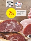 Échine crue fumée ou salé en promo chez Intermarché Metz à 7,95 €