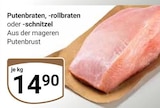 Aktuelle Pute Angebote bei GLOBUS in Erlangen Aktuelles Putenbraten, -rollbraten oder -schnitzel Angebot bei GLOBUS in Erlangen ab 14,90 €