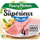Jambon Le Supérieur - FLEURY MICHON en promo chez Carrefour Jambon Le Supérieur - FLEURY MICHON dans le catalogue Carrefour
