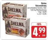 Katzennahrung im Angebot bei EDEKA in Bautzen Katzennahrung Angebote von Shelma bei EDEKA Bautzen für 4,99 €