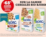 Promo 68% de remise immédiate sur le 2ème produit identique sur la gamme Céréales Bio Bjorg à  dans le catalogue Super U à Boulouris
