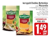 Cheddar, Butterkäse oder Mozzarella von Kerrygold im aktuellen EDEKA Prospekt für 1,49 €