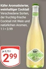 GLOBUS - Aromatisierter weinhaltiger Cocktail Angebot im Prospekt Aromatisierter weinhaltiger Cocktail bei GLOBUS im Prospekt "" für 2,99 €
