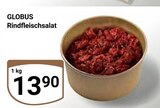 Aktuelles Rindfleischsalat Angebot bei GLOBUS in Erfurt ab 13,90 €