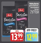 Aktuelle Kaffee Angebote bei EDEKA in Pirna Aktuelles Barista Classic Espresso Angebot bei EDEKA in Pirna ab 12,99 €
