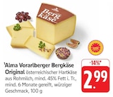 Vorarlberger Bergkäse Original bei EDEKA im Weinstadt Prospekt für 2,99 €