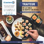 Catalogue E.Leclerc "Traiteur, de la table au buffet de fêtes", 47 pages, à Narbonne, 26/11/2019 - 31/12/2019 Prospectus E.Leclerc "Traiteur, de la table au buffet de fêtes", 47 pages, à Narbonne, 26/11/2019 - 31/12/2019