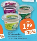 Feinkostsalat von tegut... im aktuellen tegut Prospekt für 1,99 €