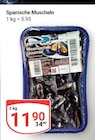 Spanische Muscheln im Angebot bei GLOBUS in Bochum Spanische Muscheln Angebote bei GLOBUS Bochum für 11,90 €