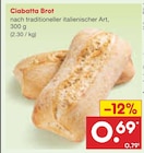 Aktuelle Brot Angebote bei Netto Marken-Discount in Erlangen Aktuelles Ciabatta Brot Angebot bei Netto Marken-Discount in Erlangen ab 0,69 €