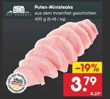Aktuelle Grillfleisch Angebote bei Netto Marken-Discount in Stuttgart Aktuelles Puten-Ministeaks Angebot bei Netto Marken-Discount in Stuttgart ab 3,79 €