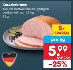 Aktuelle Schweinefleisch Angebote bei Netto Marken-Discount in Jena Aktuelles Kasselerbraten Angebot bei Netto Marken-Discount in Jena ab 5,99 €