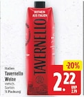 Weine von Tavernello für 2,22 € bei E center im Angebot Weine von Tavernello im aktuellen E center Prospekt