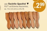 Raclette-Spachtel im V-Markt Prospekt Raclette-Spachtel von im aktuellen V-Markt Prospekt für 2,99 €