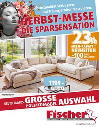 Polstermöbel Fischer Prospekt für Fellbach mit 9 Seiten Polstermöbel Fischer Prospekt für Fellbach: "HERBST-MESSE", 9 Seiten, 17.09.2023 - 24.09.2023