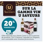 20% versés sur ma € carte U sur la gamme vin U SAVEURS - U SAVEURS en promo chez U Express Agen