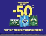 -50 % remise immédiate sur le 2ème sur tout PERRIER et MAISON PERRIER à Intermarché Contact dans Madonne-et-Lamerey