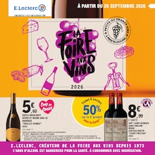 Prospectus Supermarchés E.Leclerc en cours, LA FOiRE AUX ViNS, 108 pages, 26/09/2026 - 11/10/2026 Catalogue Supermarchés E.Leclerc en cours à Saint-Jean-de-Monts et alentours, LA FOiRE AUX ViNS, 108 pages, 26/09/2026 - 11/10/2026