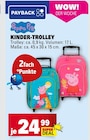 Kinder-Trolley im Angebot bei Marktkauf in Rottenburg Kinder-Trolley Angebote von Peppa Pig bei Marktkauf Rottenburg für 24,99 €