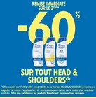 -60% remise immédiate sur le 2ème produit sur tout  HEAD & & SHOULDERS à Intermarché Contact dans Saint-Paër