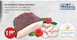Strohschwein-Bauernschinken im V-Markt Prospekt Strohschwein-Bauernschinken von Palmberger im aktuellen V-Markt Prospekt für 1,89 €