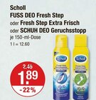 FUSS DEO Fresh Step oder Fresh Step Extra Frisch oder SCHUH DEO Geruchsstopp Angebote von Scholl bei V-Markt Kaufbeuren für 1,89 €