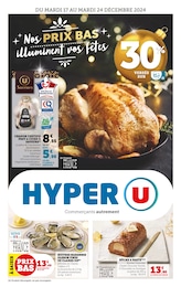 Catalogue Supermarchés Hyper U en cours à Alès et alentours, Nos PRIX BAS illuminent vos fêtes, 44 pages, 17/12/2024 - 24/12/2024