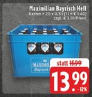 Bayrisch Hell im Angebot bei EDEKA in Brakel Bayrisch Hell Angebote von Maximilian bei EDEKA Brakel für 13,99 €